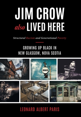 Jim Crow Also Lived Here: Structural Racism And... 1525576666 Book Cover