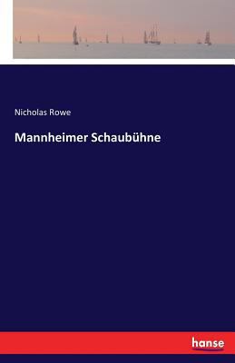 Mannheimer Schaubühne [German] 3742822985 Book Cover