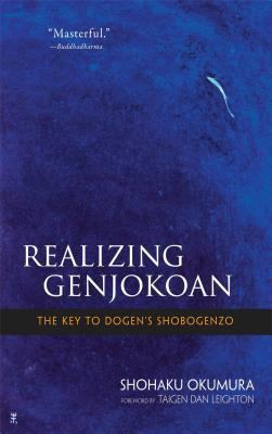 Realizing Genjokoan: The Key to Dogen's Shobogenzo B004GUSBME Book Cover