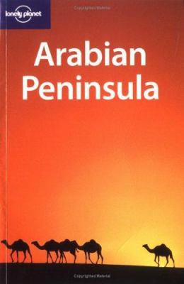 Lonely Planet Arabian Peninsula (Travel Guides) 1741042941 Book Cover