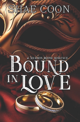 Bound In Love B0CMBF28NN Book Cover