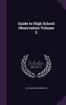 Guide to High School Observation Volume 2 1347200118 Book Cover