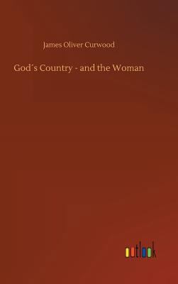 God´s Country - and the Woman 3734030218 Book Cover