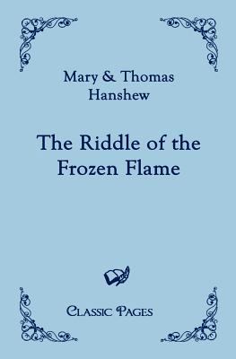 The Riddle of the Frozen Flame 3867413916 Book Cover