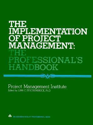 The Implementation of Project Management: The P... 0201072602 Book Cover