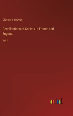 Recollections of Society in France and England:... 3368155776 Book Cover