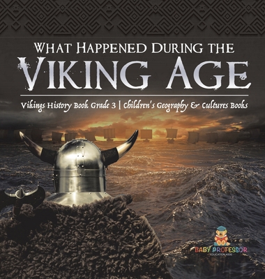 What Happened During the Viking Age? Vikings Hi... 1541980085 Book Cover