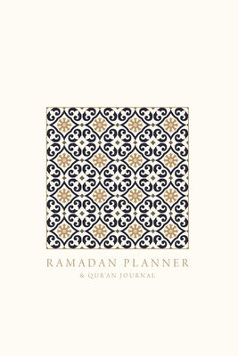 Ramadan Planner with Integrated Qur'an Journal:... 1034494015 Book Cover