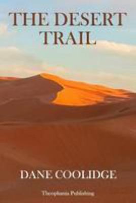 The Desert Trail 197921560X Book Cover