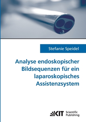 Analyse endoskopischer Bildsequenzen für ein la... [German] 3866444656 Book Cover