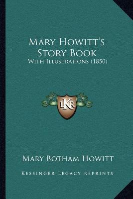 Mary Howitt's Story Book: With Illustrations (1... 1166621448 Book Cover