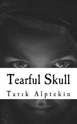 Tearful Skull 1484183878 Book Cover