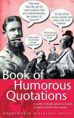 Book of Humorous Quotations 1853267597 Book Cover