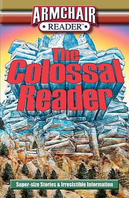 Armchair Reader: The Colossal Reader: Super-Siz... 1412743672 Book Cover