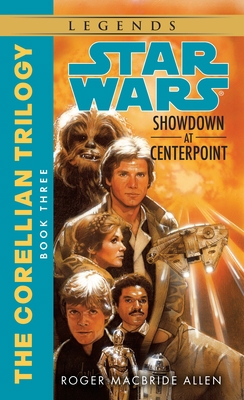 Showdown at Centerpoint: Star Wars Legends (the... 0553298062 Book Cover