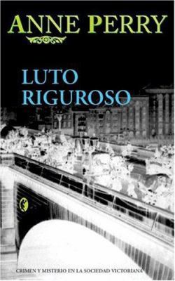 Luto Riguroso [Spanish] 846661799X Book Cover