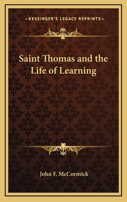 Saint Thomas and the Life of Learning 1168674212 Book Cover