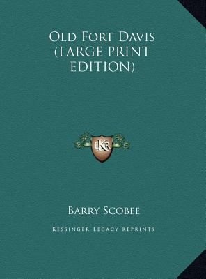Old Fort Davis [Large Print] 1169949215 Book Cover