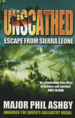 Unscathed: Escape from Sierra Leone 0333989201 Book Cover