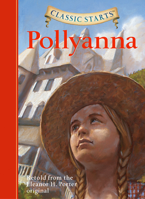 Classic Starts(r) Pollyanna 1402736924 Book Cover