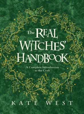 The Real Witches' Handbook: A Complete Introduc... 0738713759 Book Cover