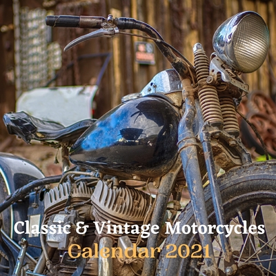 Classic & Vintage Motorcycles Calendar 2021