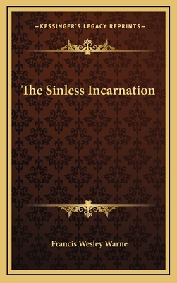 The Sinless Incarnation 1169047505 Book Cover