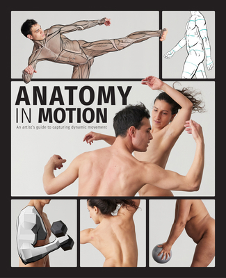 Anatomy in Motion: An Artist's Guide to Capturi... 1915992028 Book Cover