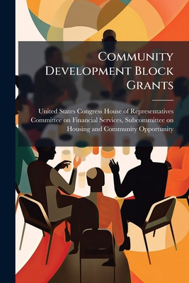 Community Development Block Grants 1024273555 Book Cover