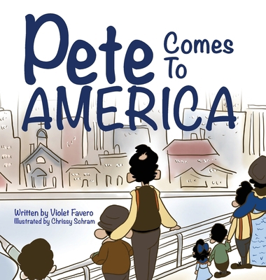 Pete Comes To America 1733439323 Book Cover