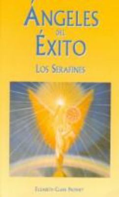 Angeles del éxito-Los serafines (Spanish Edition) [Spanish] 8493081248 Book Cover