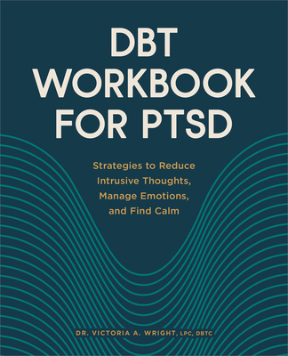 Dbt Workbook for Ptsd: Strategies to Reduce Int... 1638784930 Book Cover