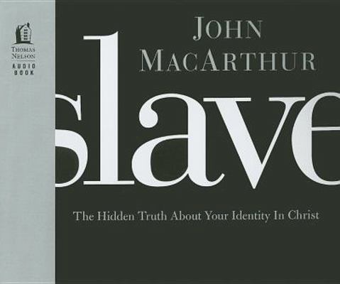 Slave: The Hidden Truth about Your Identity in ... 1400316774 Book Cover