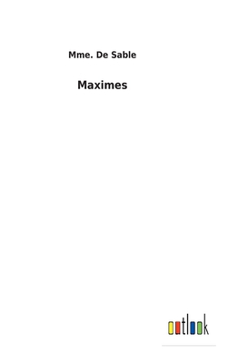 Maximes [French] 3752473177 Book Cover