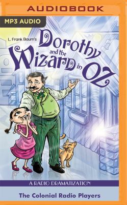 Dorothy and the Wizard in Oz: A Radio Dramatiza... 1531879489 Book Cover