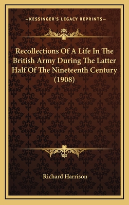 Recollections of a Life in the British Army Dur... 116441142X Book Cover