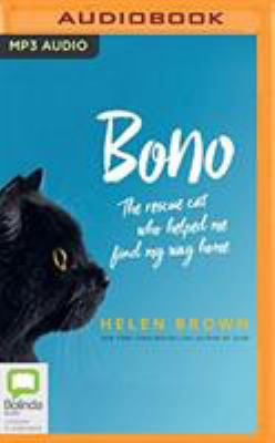 Bono: The Rescue Cat Who Helped Me Find My Way ... 1489459847 Book Cover