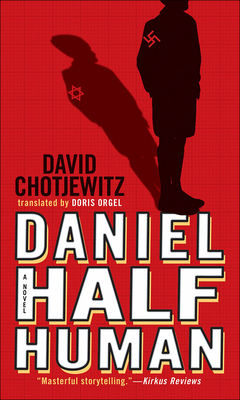 Daniel Half Human: And the Good Nazi 0756970393 Book Cover