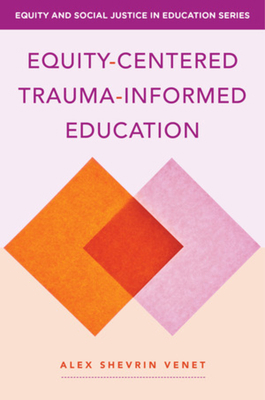 Equity-Centered Trauma-Informed Education 039371473X Book Cover