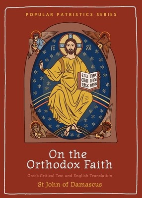 On the Orthodox Faith: Volume 3 of the Fount of... 0881416940 Book Cover