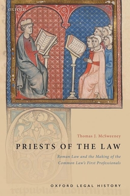 Priests of the Law: Roman Law and the Making of... 0198845456 Book Cover