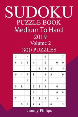 300 Medium to Hard Sudoku Puzzle Book 2019 1727169107 Book Cover