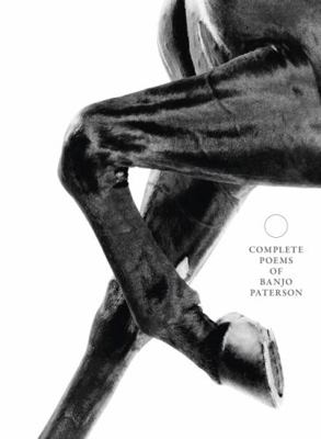 Complete Poems Of Banjo Paterson 1460755685 Book Cover