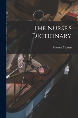 The Nurse's Dictionary 1014402069 Book Cover