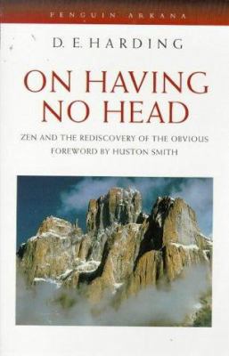 On Having No Head: Zen and the Rediscovery of t... 0140190430 Book Cover