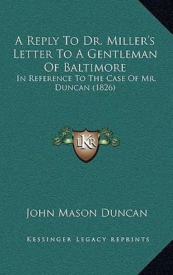 A Reply To Dr. Miller's Letter To A Gentleman O... 1165284227 Book Cover