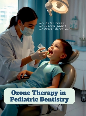 Ozone Therapy in Pediatric Dentistry B0DVLMG4KJ Book Cover