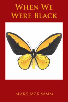When We Were Black 1524614440 Book Cover