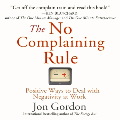The No Complaining Rule: Positive Ways to Deal ... B08XL7PM6R Book Cover