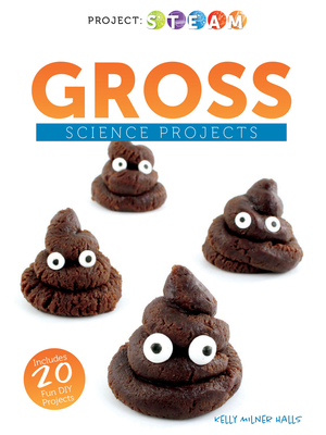 Gross Science Projects 1641564660 Book Cover